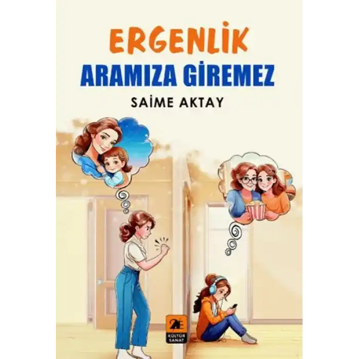 Ergenlik Aramıza Giremez
