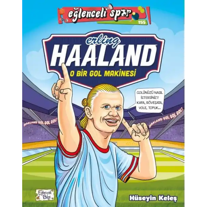 Erling Haaland - O Bir Gol Makinesi