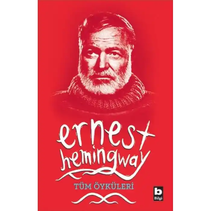 Ernest Hemingway Tüm Öyküleri
