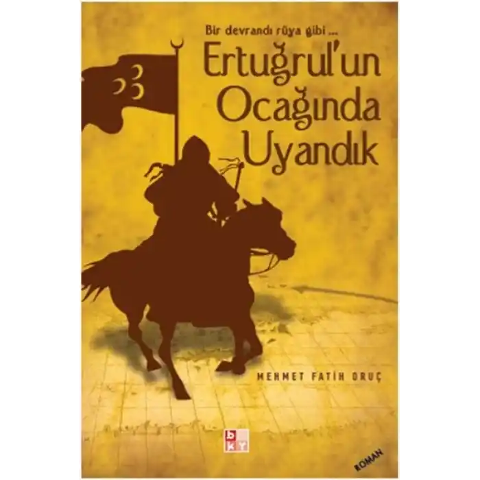 Ertuğrulun Ocağında Uyandık