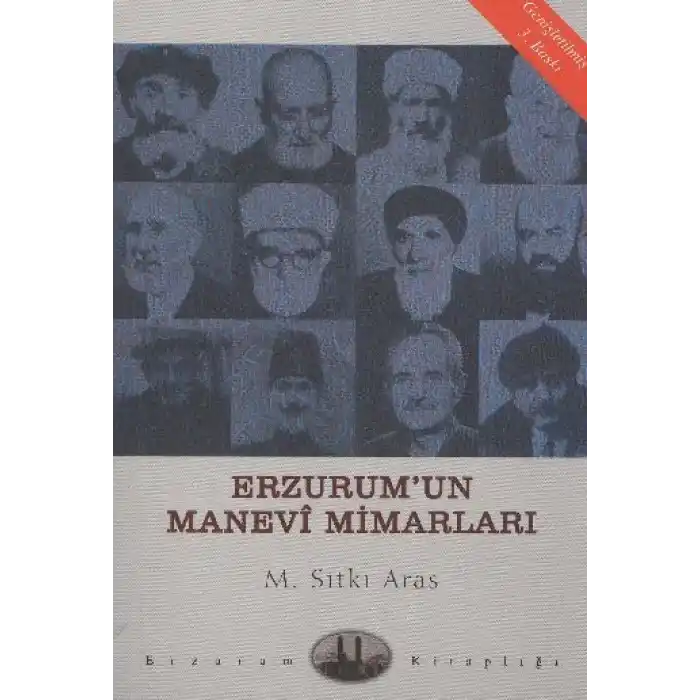 Erzurumun Manevi Mimarları