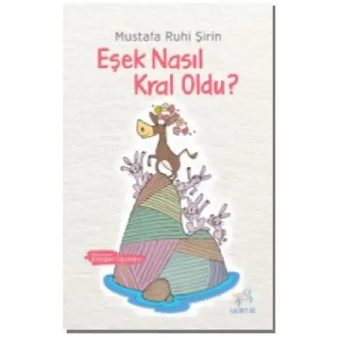 Eşek Nasıl Kral Oldu?