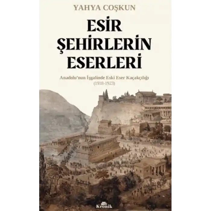 Esir Şehirlerin Eserleri