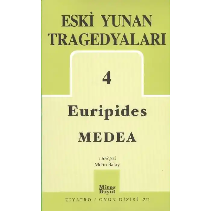 Eski Yunan Tragedyaları 4 / Medea