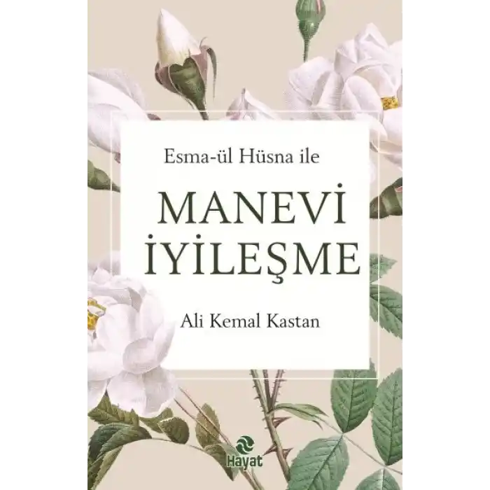 Esma-Ül Hüsna İle Manevi  İyileşme