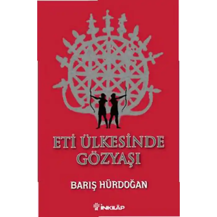 Eti Ülkesinde Gözyaşı