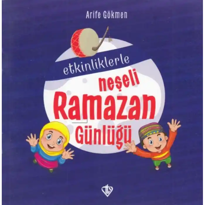 Etkinliklerle Neşeli Ramazan Günlüğü