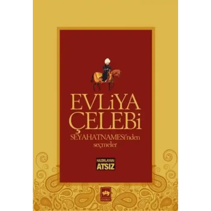 Evliya Çelebi Seyahatnamesinden Seçmeler