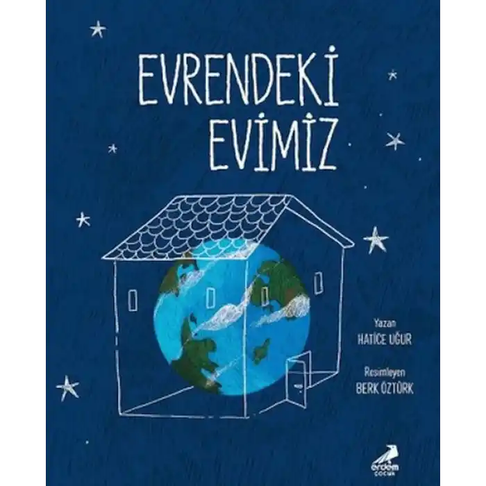Evrendeki Evimiz