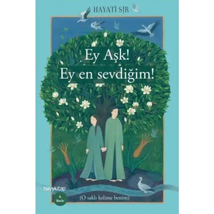 Ey Aşk! Ey En Sevdiğim!