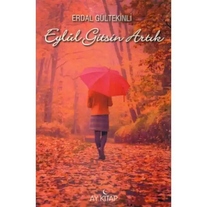 Eylül Gitsin Artık