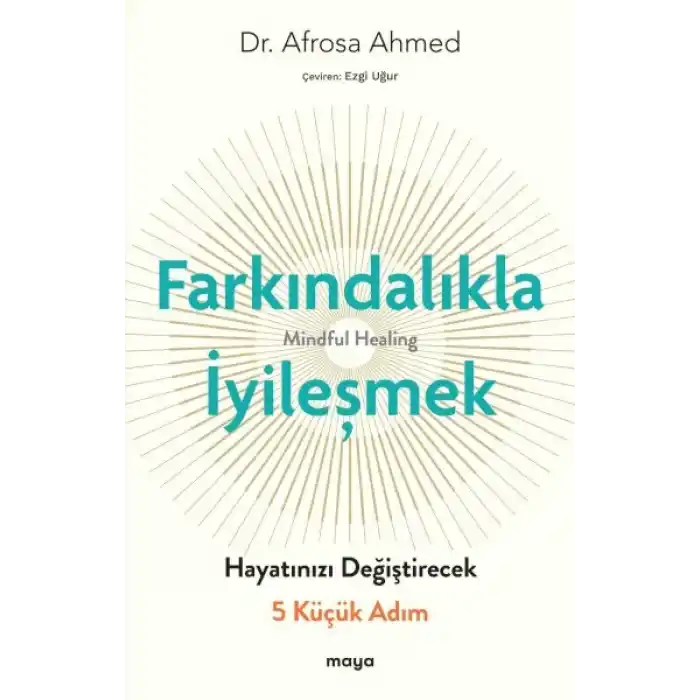 Farkındalıkla İyileşmek
