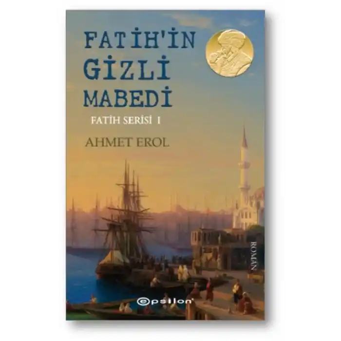 Fatih Serisi 01 - Fatihin Gizli Mabedi