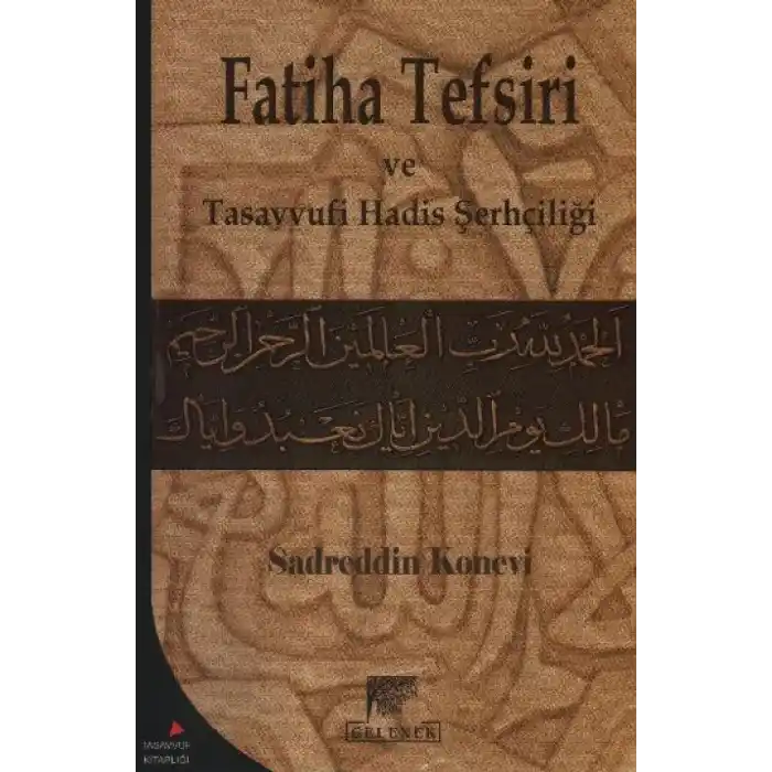 Fatiha Tefsiri ve Tasavvufi Hadis Şerhçiliği