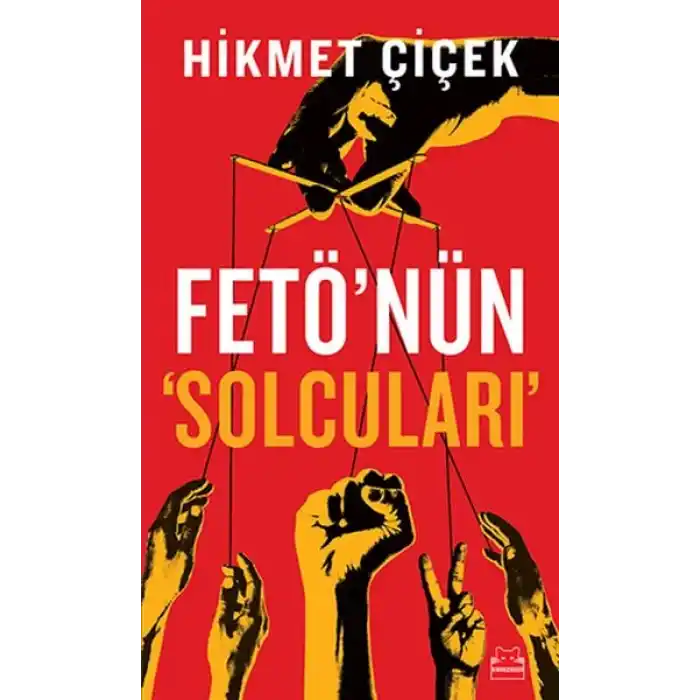 Fetönün Solcuları