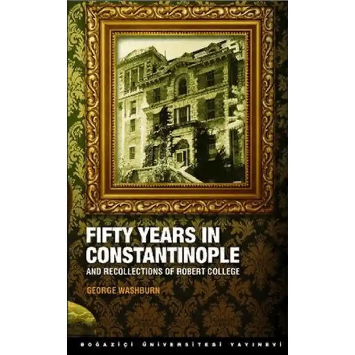 Fifty Years in Constantinople