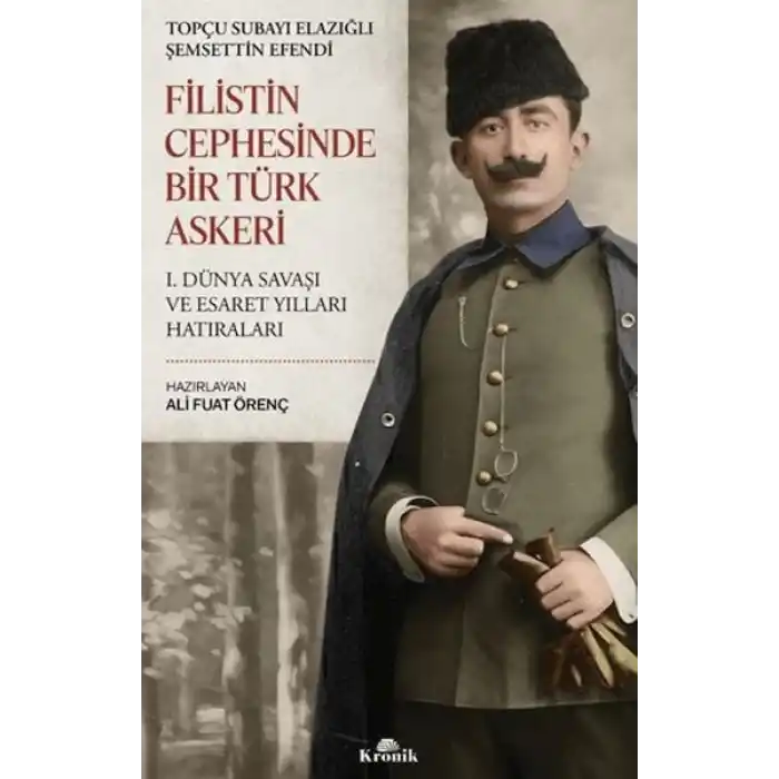 Filistin Cephesinde Bir Türk Askeri