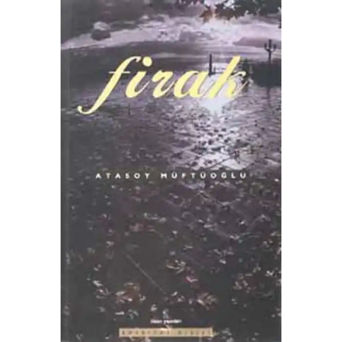 Firak - Toplu Şiirler 1989-1999