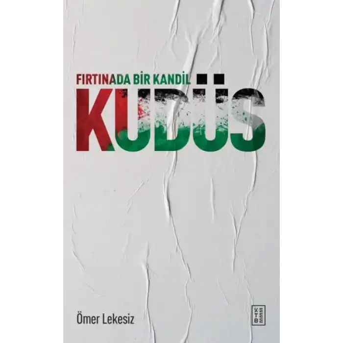 Fırtınada Bir Kandil: Kudüs