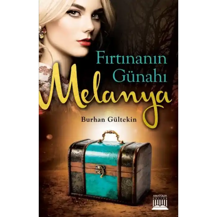 Fırtınanın Günahı Melanya