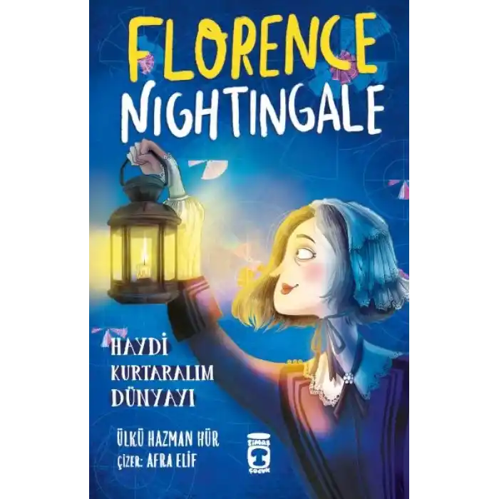 Florence Nightingale - Haydi Kurtaralım Dünyayı 2