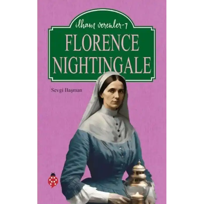 Florence Nightingale - İlham Verenler 7