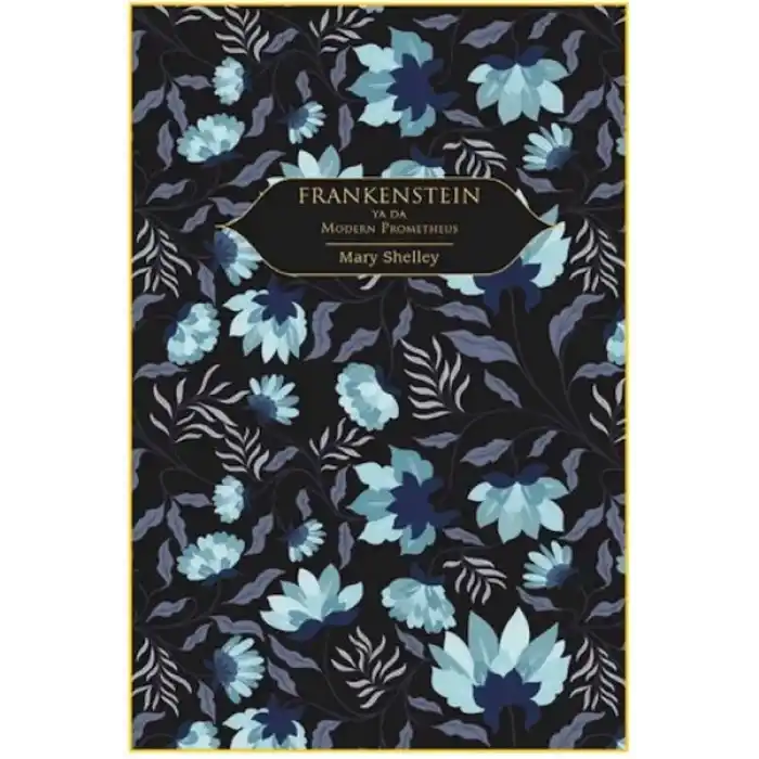 Frankenstein (Altın Yaldızlı - Ciltli)