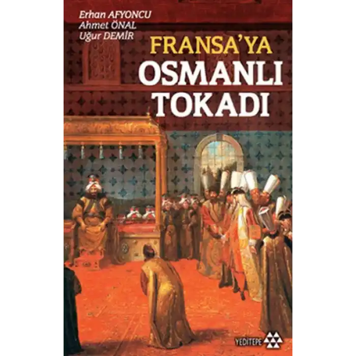 Fransa’ya Osmanlı Tokadı