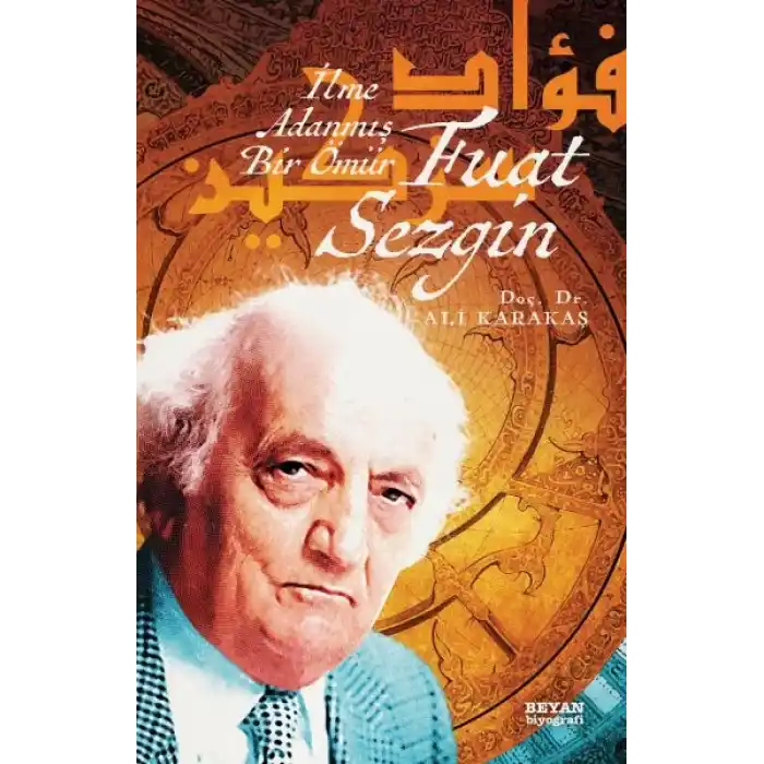 Fuat Sezgin İlme Adanmış Bir Ömür