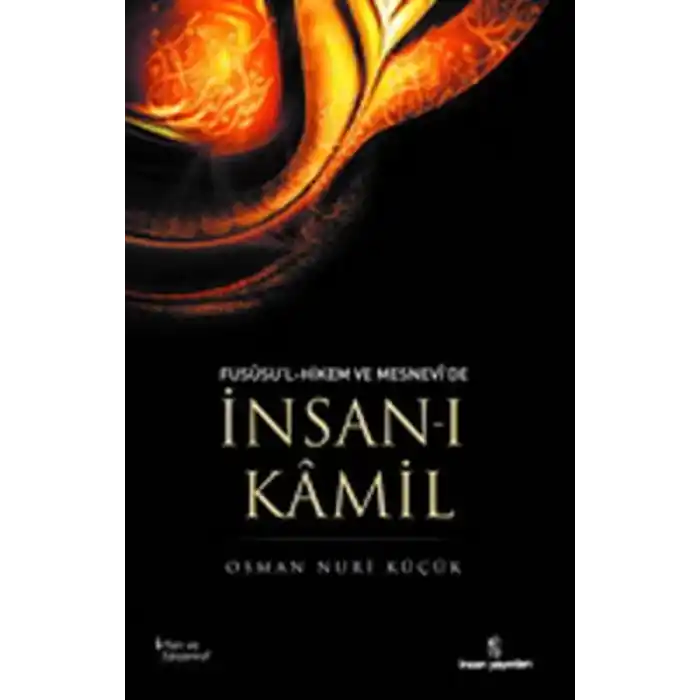Fususul-Hikem ve Mesnevide İnsan-ı Kamil