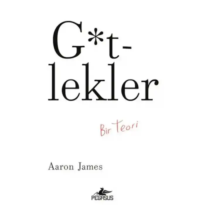G*tlekler: Bir Teori