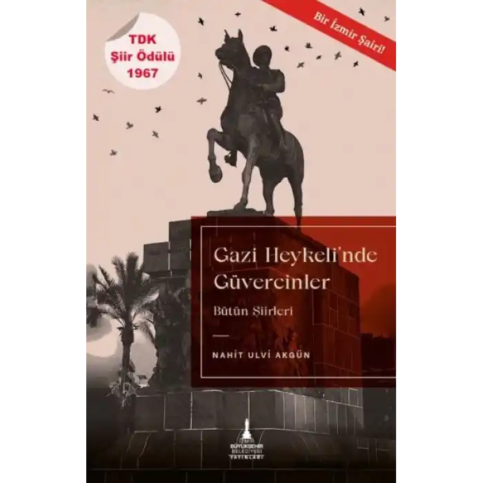 Gazi Heykeli’nde Güvercinler