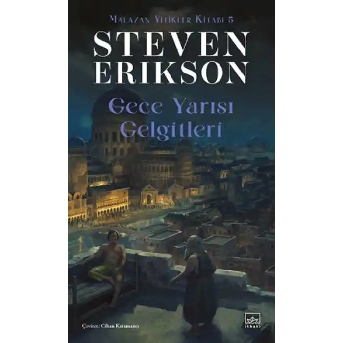 Gece Yarısı Gelgitleri - Malazan Yitikler Kitabı 5