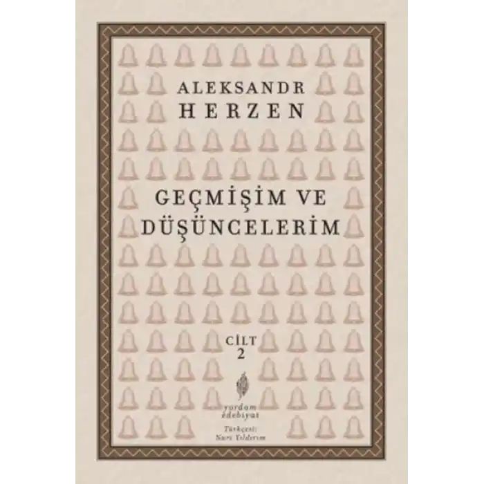 Geçmişim Ve Düşüncelerim, Cilt II