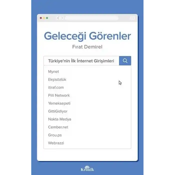 Geleceği Görenler-Türkiyenin İlk İnternet Girişimleri
