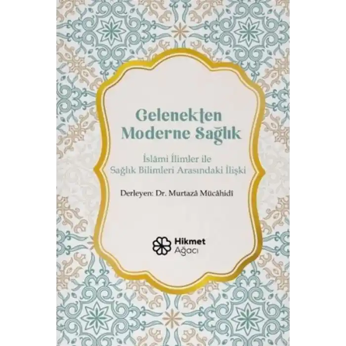 Gelenekten Moderne Sağlık