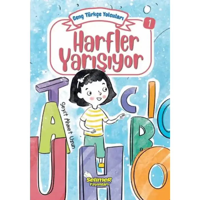 Genç Türkçe Yolcuları - Harfler Yarışıyor