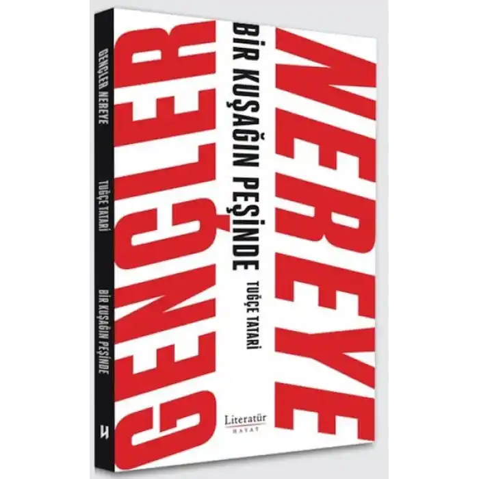 Gençler Nereye - Bir Kuşağın Peşinde