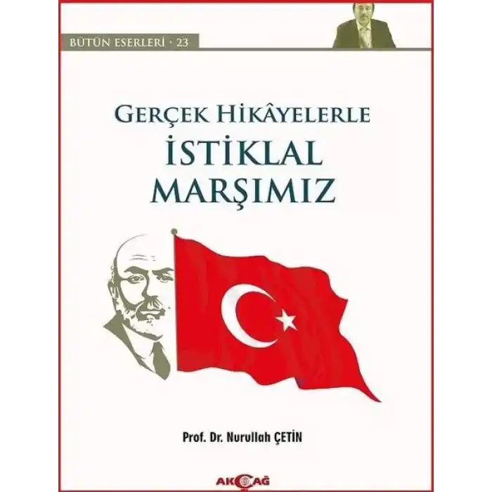 Gerçek Hikayelerle İstiklal Marşımız