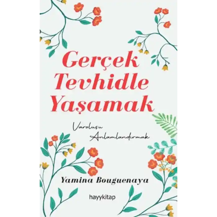 Gerçek Tevhidle Yaşamak