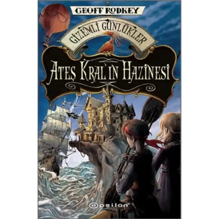 Gizemli Günlükler - Ateş Kralın Hazinesi
