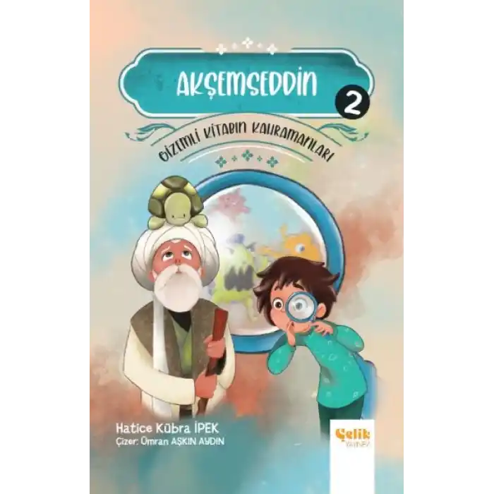 Gizemli Kitabın Kahramanları 2 - Akşemseddin
