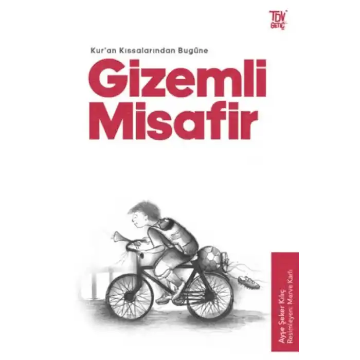 Gizemli Misafir - Kuran Kıssalarından Bugüne