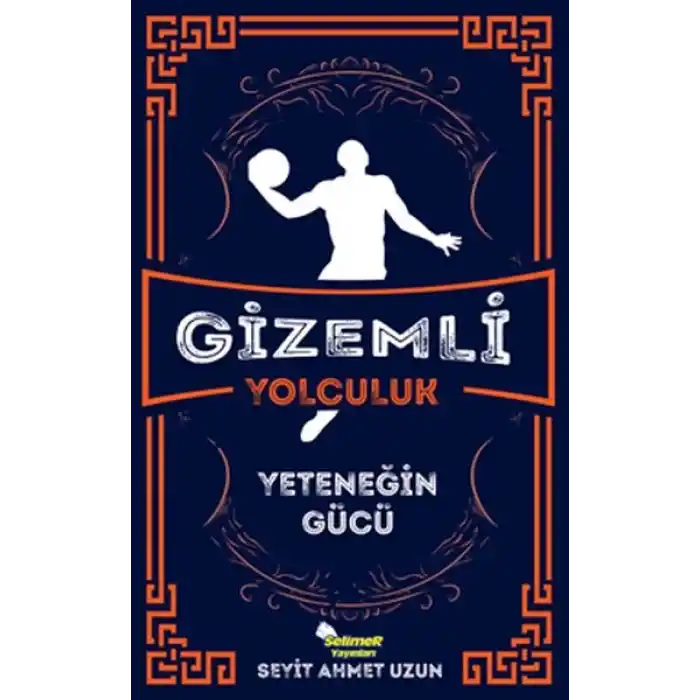 Gizemli Yolculuk - Yeteneğin Gücü
