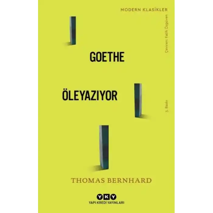 Goethe Öleyazıyor - Modern Klasikler