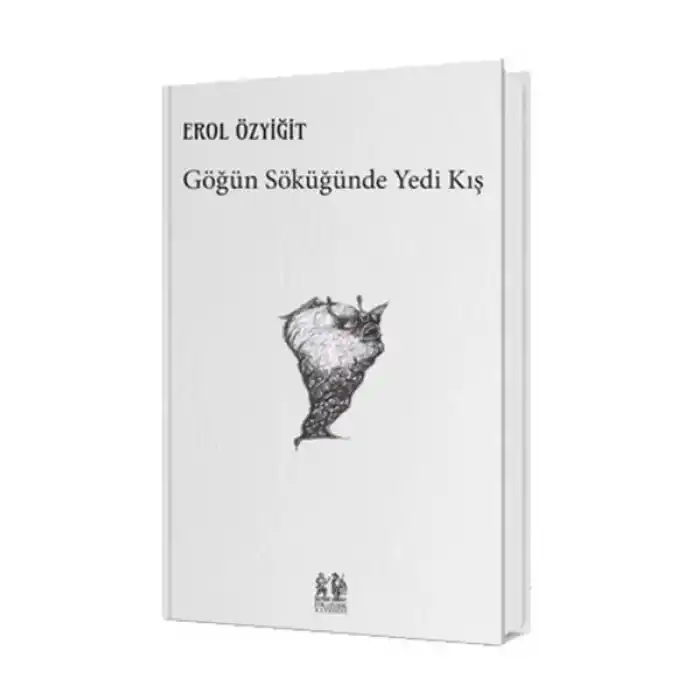 Göğün Söküğünde Yedi Kış