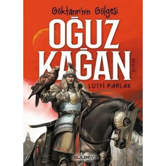 Göktanrı’nın Gölgesi: Oğuz Kağan