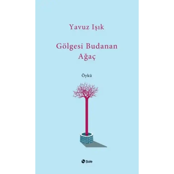 Gölgesi Budanan Ağaç