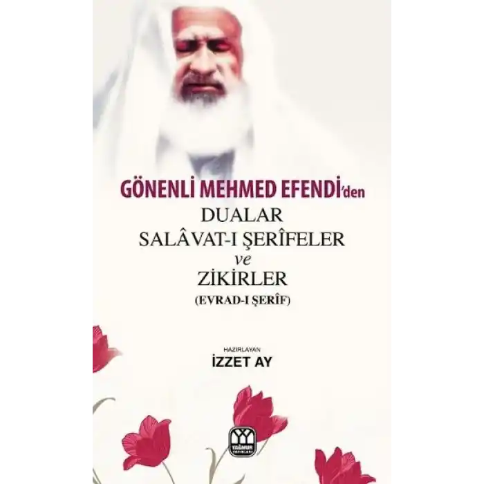 Gönenli Mehmet Efendiden Dualar