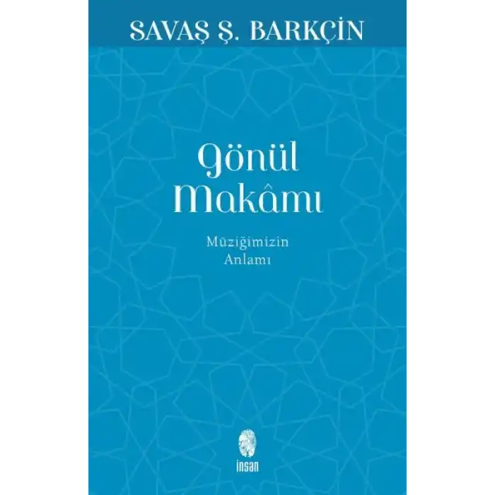 Gönül Makamı - Müziğimizin Anlamı